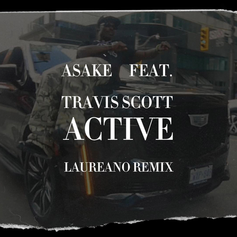 Asake feat. Travis Scott - Active (Laureano Remix)
